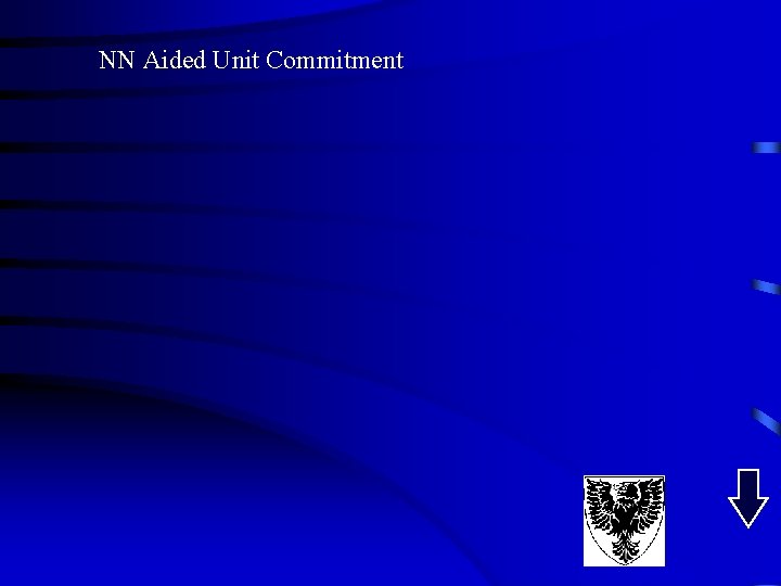 NN Aided Unit Commitment NN Aided Unit Commitment