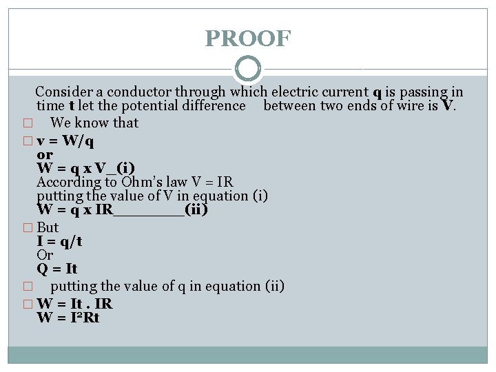 PROOF Consider a conductor through which electric current q is passing in time t