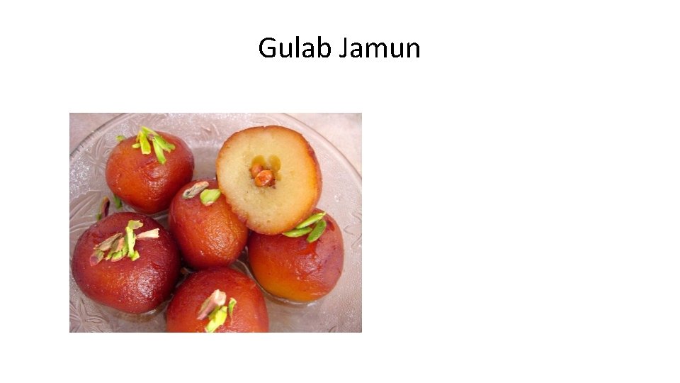 Gulab Jamun 