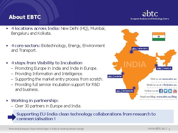 About EBTC § 4 locations across India: New Delhi (HQ), Mumbai, Bengaluru and Kolkata.