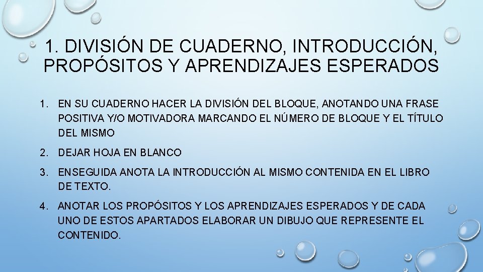 1. DIVISIÓN DE CUADERNO, INTRODUCCIÓN, PROPÓSITOS Y APRENDIZAJES ESPERADOS 1. EN SU CUADERNO HACER