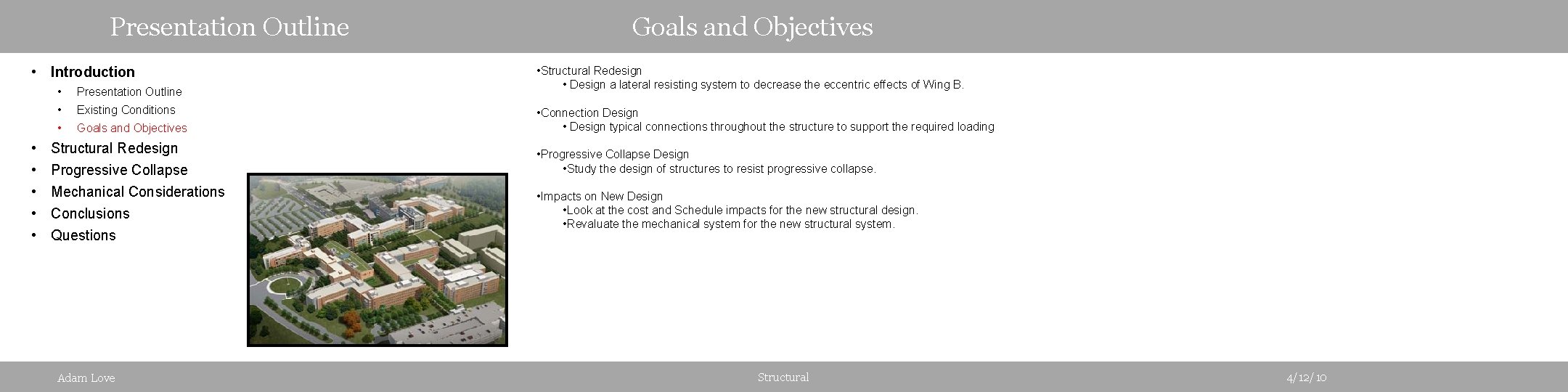 Presentation Outline • Introduction • • • Presentation Outline • Existing Conditions • Goals