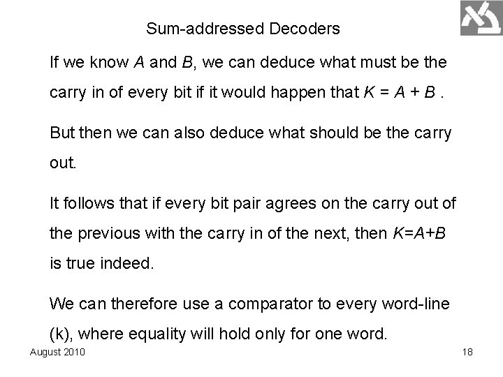 Sum-addressed Decoders If we know A and B, we can deduce what must be Sum-addressed Decoders If we know A and B, we can deduce what must be