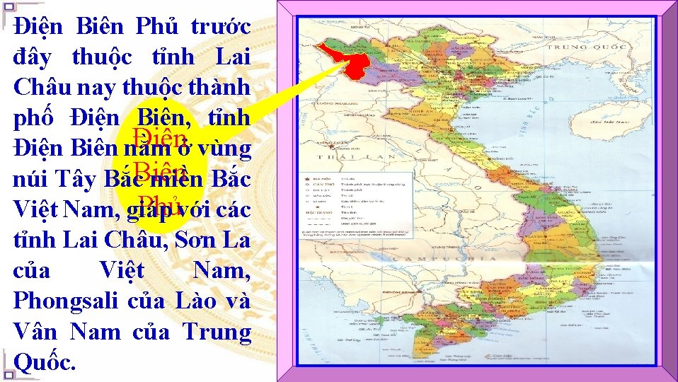 Điện Biên Phủ trước đây thuộc tỉnh Lai Châu nay thuộc thành phố Điện