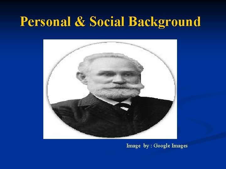 Personal & Social Background Image by : Google Images 