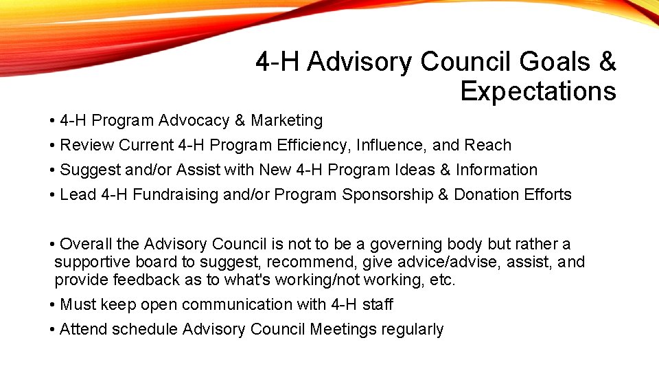 4 -H Advisory Council Goals & Expectations • 4 -H Program Advocacy & Marketing