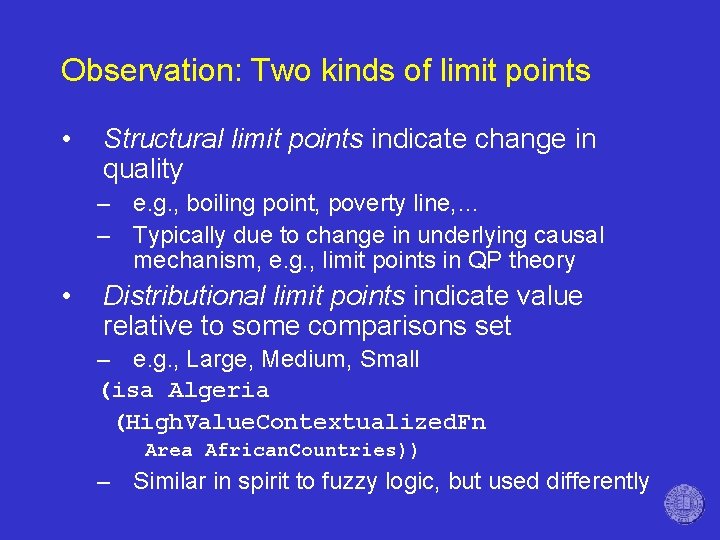 Observation: Two kinds of limit points • Structural limit points indicate change in quality