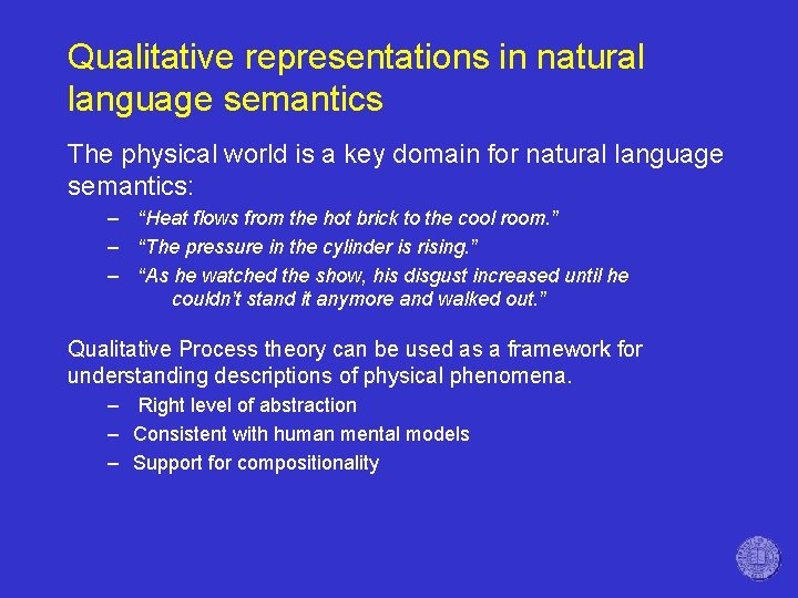 Qualitative representations in natural language semantics The physical world is a key domain for