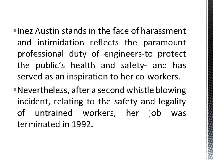 §Inez Austin stands in the face of harassment and intimidation reflects the paramount professional