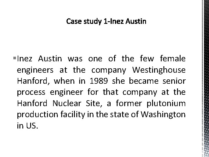 §Inez Austin was one of the few female engineers at the company Westinghouse Hanford,