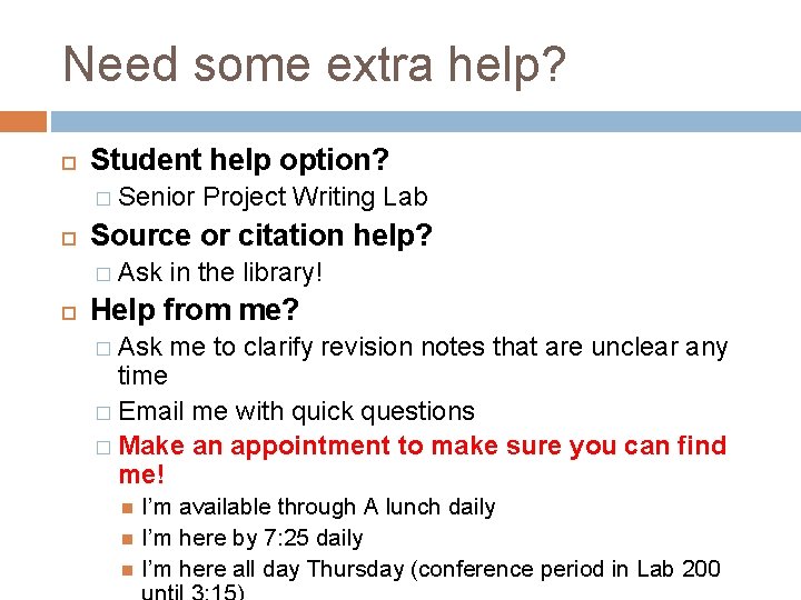 Need some extra help? Student help option? � Senior Source or citation help? �