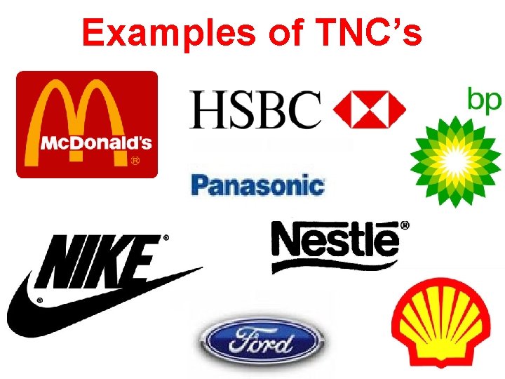 Examples of TNC’s 