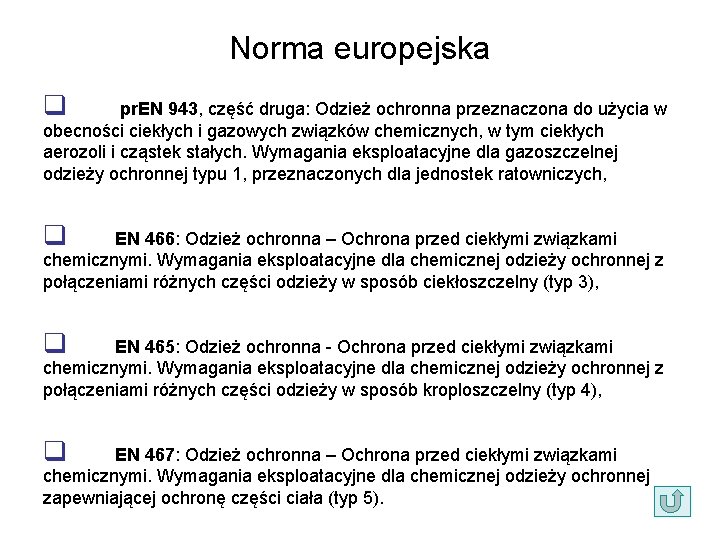 Norma europejska q pr. EN 943, część druga: Odzież ochronna przeznaczona do użycia w