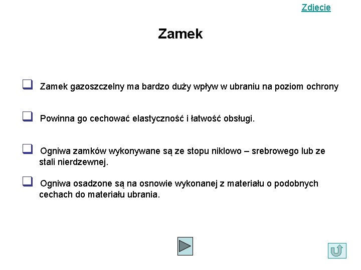 Zdjęcie Zamek q Zamek gazoszczelny ma bardzo duży wpływ w ubraniu na poziom ochrony