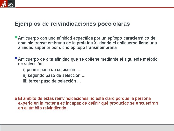 Ejemplos de reivindicaciones poco claras § Anticuerpo con una afinidad específica por un epítopo