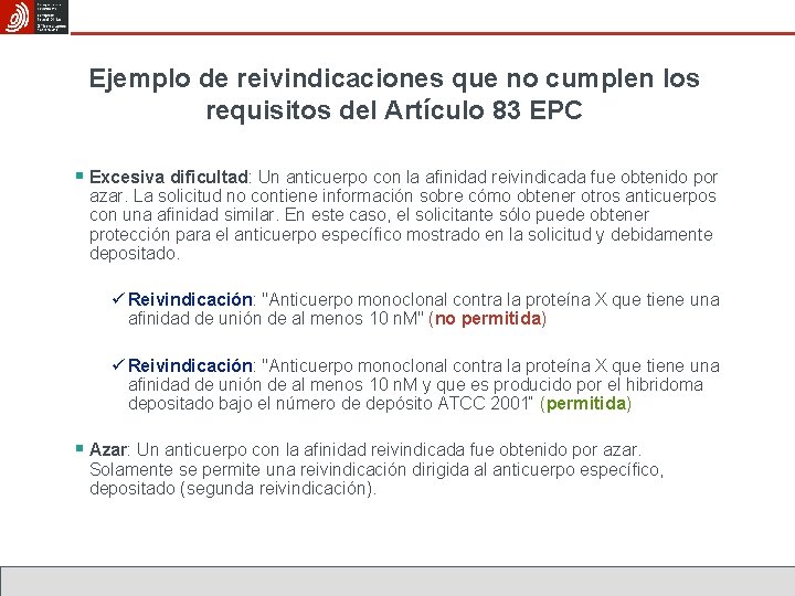 Ejemplo de reivindicaciones que no cumplen los requisitos del Artículo 83 EPC § Excesiva