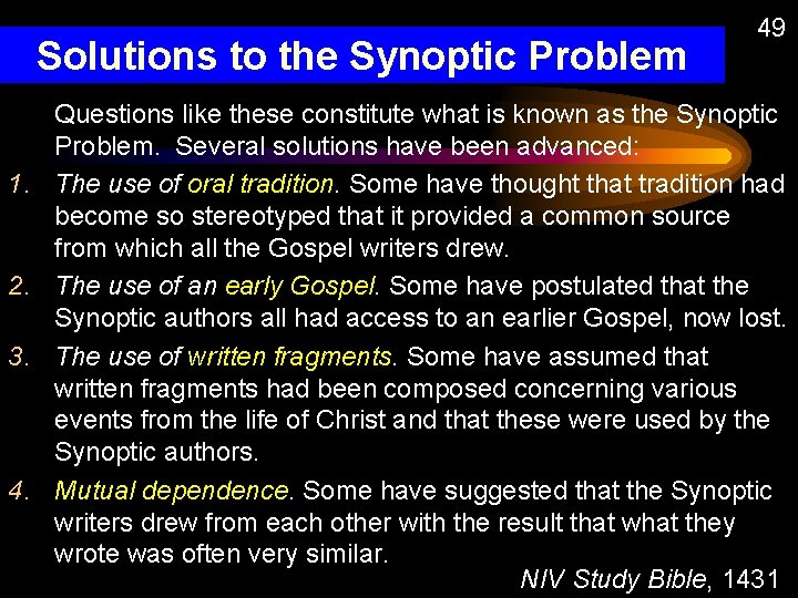 Solutions to the Synoptic Problem 1. 2. 3. 49 Questions like these constitute what
