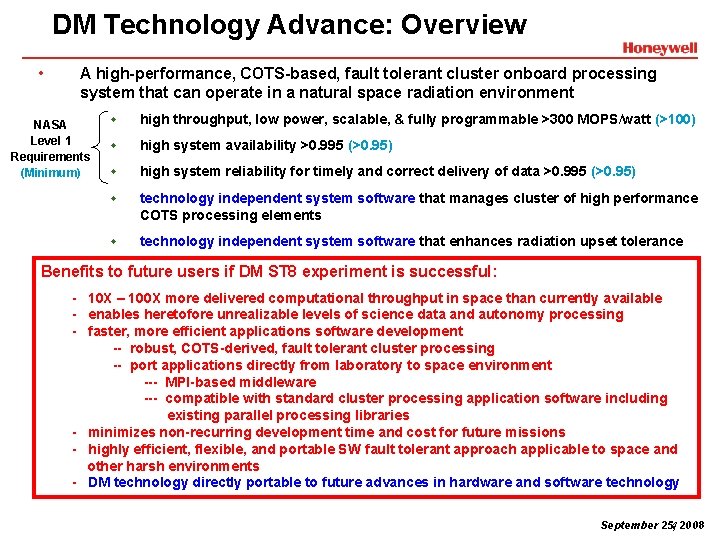 DM Technology Advance: Overview • A high-performance, COTS-based, fault tolerant cluster onboard processing system