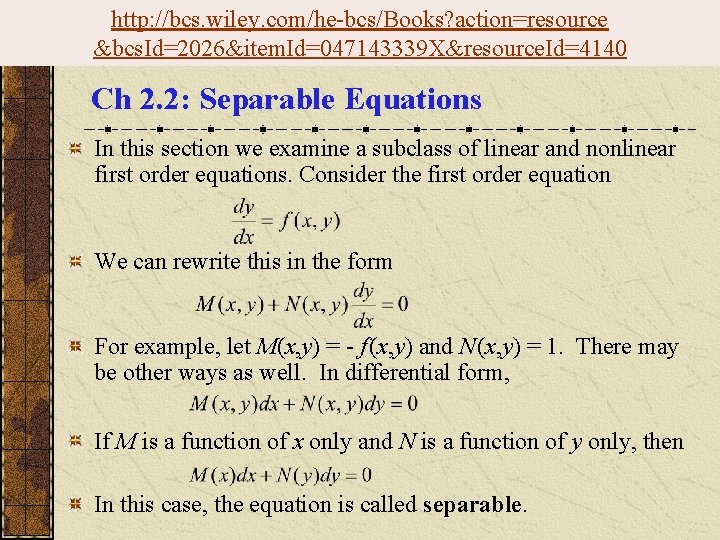 http: //bcs. wiley. com/he-bcs/Books? action=resource &bcs. Id=2026&item. Id=047143339 X&resource. Id=4140 Ch 2. 2: Separable