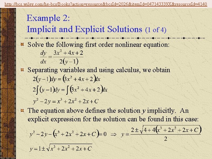 http: //bcs. wiley. com/he-bcs/Books? action=resource&bcs. Id=2026&item. Id=047143339 X&resource. Id=4140 Example 2: Implicit and Explicit