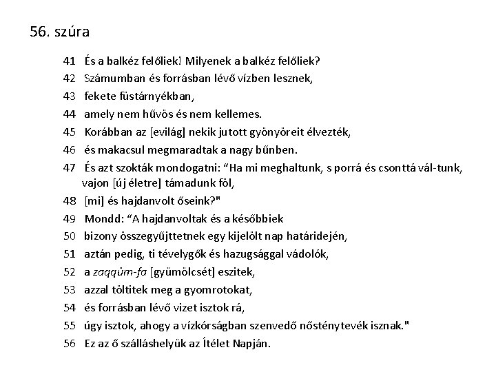 56. szúra 41 42 43 44 45 46 47 48 49 50 51 52 56. szúra 41 42 43 44 45 46 47 48 49 50 51 52