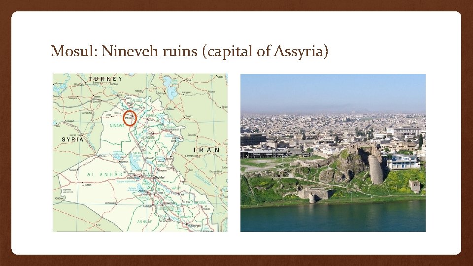 Mosul: Nineveh ruins (capital of Assyria) 