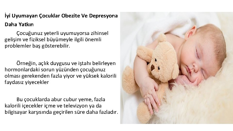 İyi Uyumayan Çocuklar Obezite Ve Depresyona Daha Yatkın Çocuğunuz yeterli uyumuyorsa zihinsel gelişim ve