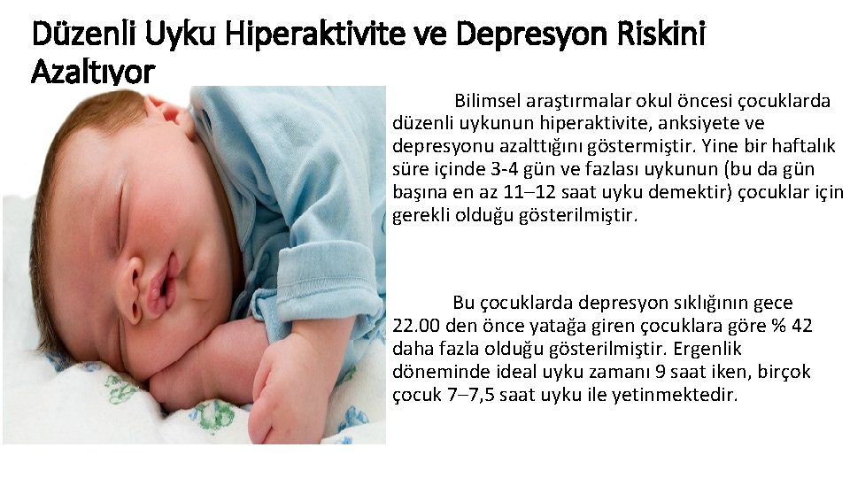 Düzenli Uyku Hiperaktivite ve Depresyon Riskini Azaltıyor Bilimsel araştırmalar okul öncesi çocuklarda düzenli uykunun