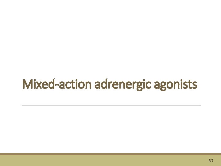 Mixed-action adrenergic agonists 37 