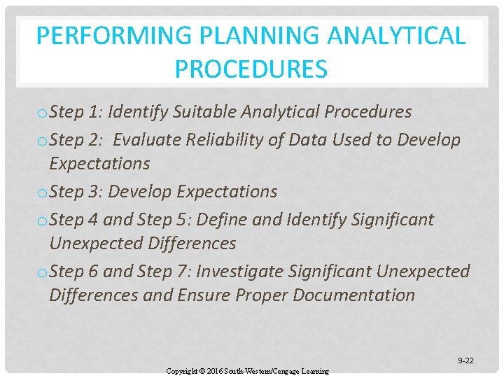 PERFORMING PLANNING ANALYTICAL PROCEDURES o Step 1: Identify Suitable Analytical Procedures o Step 2:
