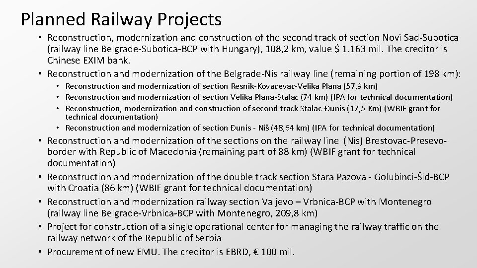 Planned Railway Projects • Reconstruction, modernization and construction of the second track of section