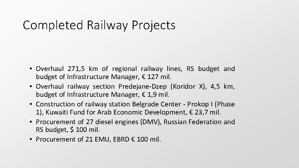 Completed Railway Projects • Overhaul 271, 5 km of regional railway lines, RS budget