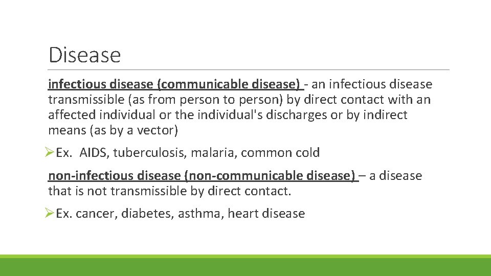Disease infectious disease (communicable disease) - an infectious disease transmissible (as from person to