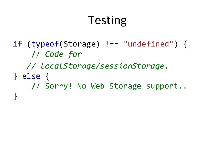 Storing Data Local Storage With local storage web