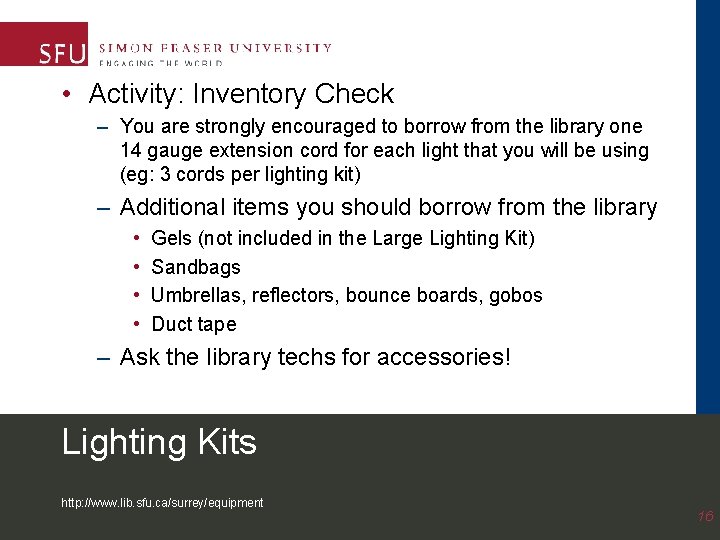  • Activity: Inventory Check – You are strongly encouraged to borrow from the