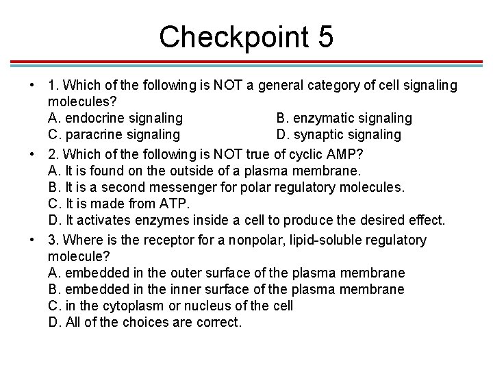 Checkpoint 5 • 1. Which of the following is NOT a general category of Checkpoint 5 • 1. Which of the following is NOT a general category of