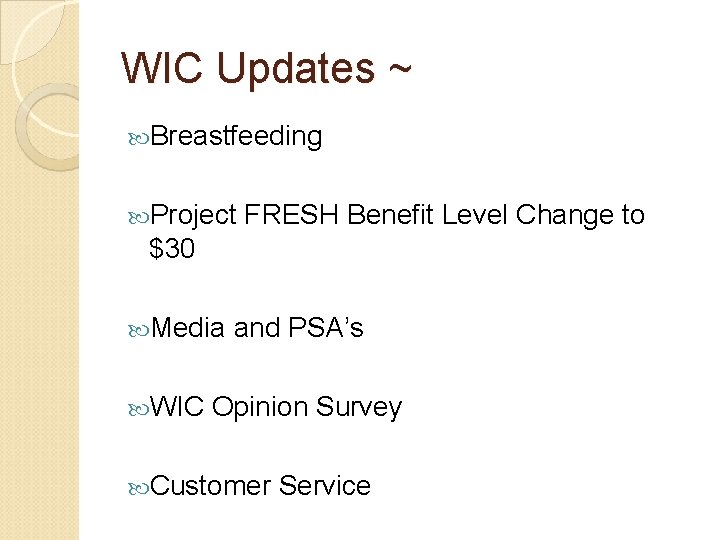 WIC Updates ~ Breastfeeding Project FRESH Benefit Level Change to $30 Media WIC and