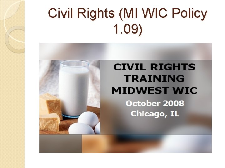 Civil Rights (MI WIC Policy 1. 09) 