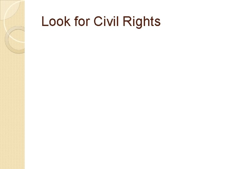 Look for Civil Rights 