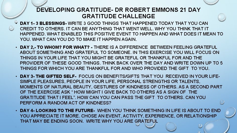 DEVELOPING GRATITUDE- DR ROBERT EMMONS 21 DAY GRATITUDE CHALLENGE • DAY 1 - 3