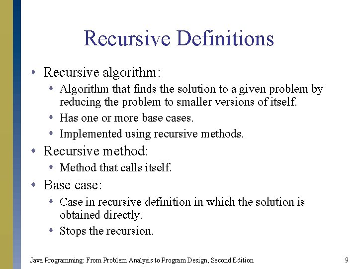 Recursive Definitions s Recursive algorithm: s Algorithm that finds the solution to a given Recursive Definitions s Recursive algorithm: s Algorithm that finds the solution to a given