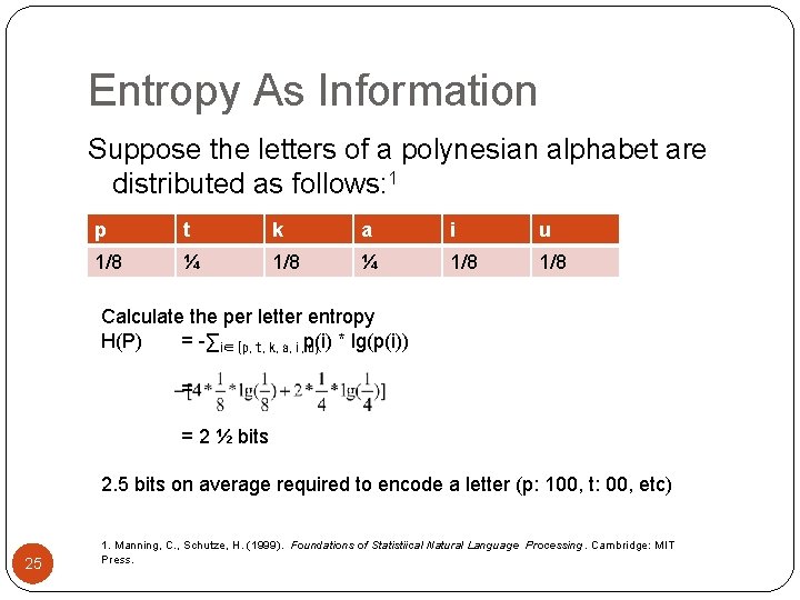 Entropy As Information Suppose the letters of a polynesian alphabet are distributed as follows: