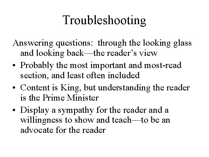 Troubleshooting Answering questions: through the looking glass and looking back—the reader’s view • Probably