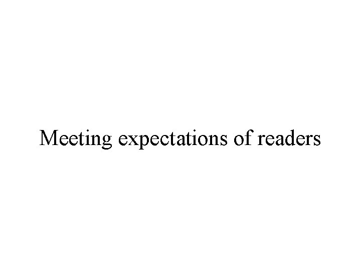 Meeting expectations of readers 