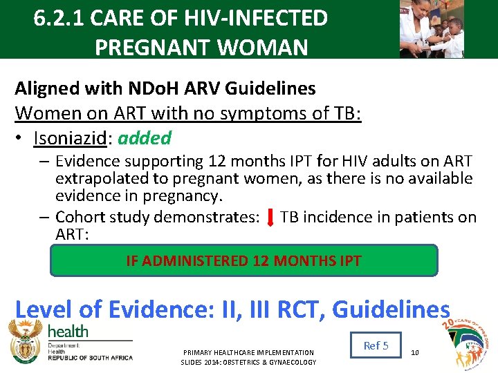 6. 2. 1 CARE OF HIV-INFECTED PREGNANT WOMAN Aligned with NDo. H ARV Guidelines