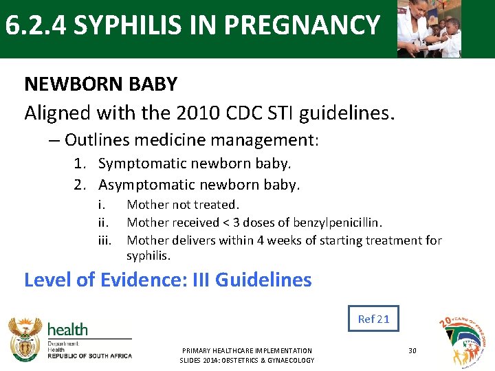 6. 2. 4 SYPHILIS IN PREGNANCY NEWBORN BABY Aligned with the 2010 CDC STI