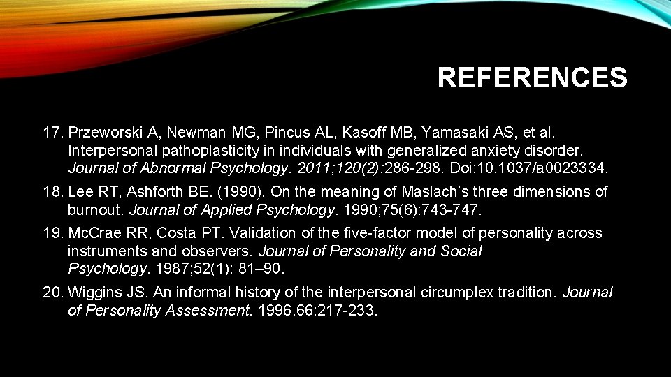 REFERENCES 17. Przeworski A, Newman MG, Pincus AL, Kasoff MB, Yamasaki AS, et al.