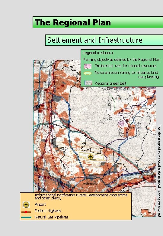 The Regional Plan Settlement and Infrastructure Legend (reduced): Planning objectives defined by the Regional