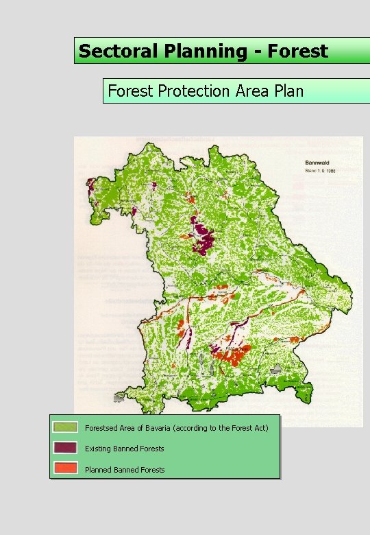 Sectoral Planning - Forest Protection Area Plan Forestsed Area of Bavaria (according to the