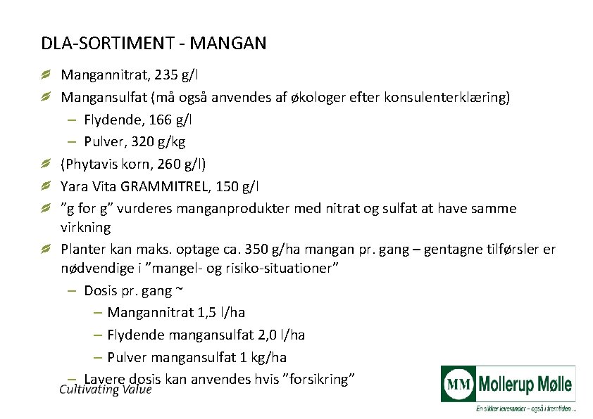 DLA-SORTIMENT - MANGAN Mangannitrat, 235 g/l Mangansulfat (må også anvendes af økologer efter konsulenterklæring)